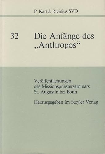 Die Anfänge des "Anthropos". Briefe von P. Wilhelm Schmidt an Georg Frhrn von Hertling a.d. Jahre...