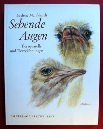 9783877990223: Sehende Augen: Tieraquarelle und Tierzeichnungen - Mansshardt, Helene