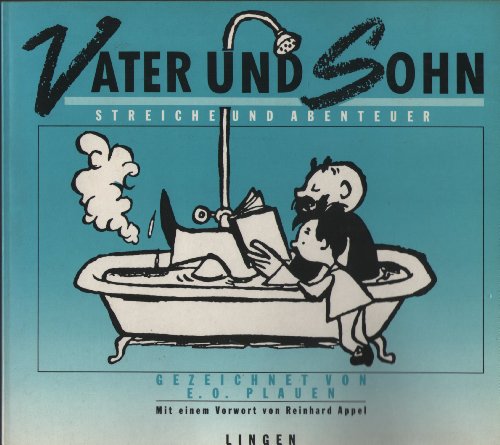 Vater und Sohn - Streiche und Abenteuer - Plauen, E. O.