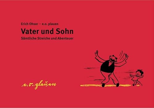 Vater und Sohn. Schmuckausgabe. Sämtliche Streiche und Abenteuer. - Ohser, Erich, plauen, e. o.