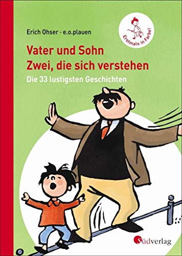 9783878000501: Vater und Sohn - Zwei, die sich verstehen: Die 33 lustigsten Geschichten. Hochwertige Geschenkausgabe, Halbleinen, erstmals in Farbe!