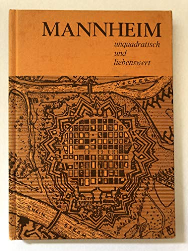 Beispielbild fr Mannheim, unquadratisch und liebenswert. zum Verkauf von Versandantiquariat Felix Mcke