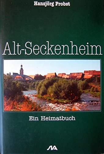 Beispielbild fr Alt-Seckenheim. Ein Heimatbuch zum Verkauf von Versandantiquariat Felix Mcke