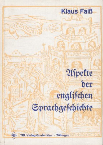Stock image for Aspekte der englischen Sprachgeschichte. Klaus Faiss / Tbinger Beitrge zur Linguistik 71. for sale by Mephisto-Antiquariat