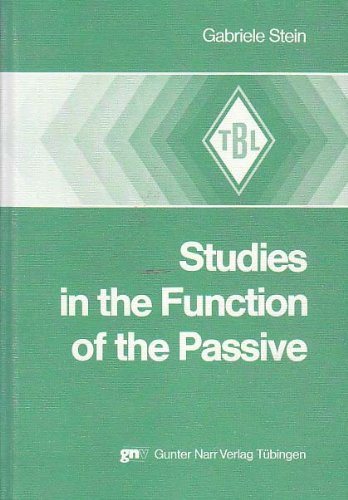 Beispielbild fr Studies in the function of the passive. Tbinger Beitrge zur Linguistik , 97 zum Verkauf von NEPO UG