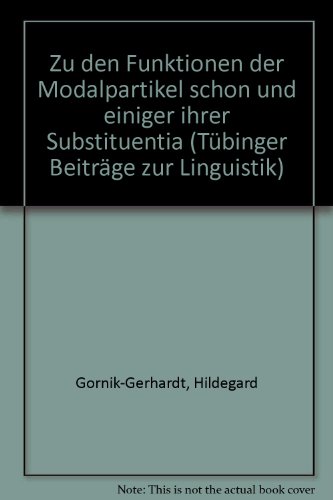 - Zu den Funktionen der Modalpartikel "schon" und einiger ihrer Substituentia.