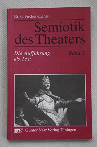 Beispielbild für Semiotik des Theaters. Eine Einführung, 3 Bde., Bd.3, Die Aufführung als Text: BD III zum Verkauf von medimops