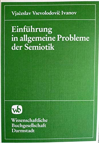 Stock image for Einfu hrung in allgemeine Probleme der Semiotik (Code. Supplement) (German Edition) for sale by dsmbooks