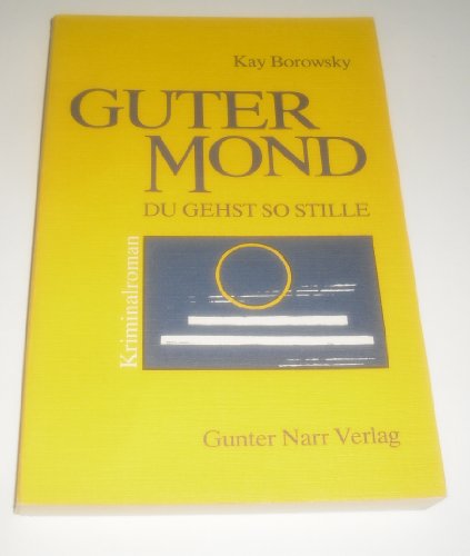 Stock image for Guter Mond, du gehst so stille: Kriminalroman for sale by Versandantiquariat Felix Mcke