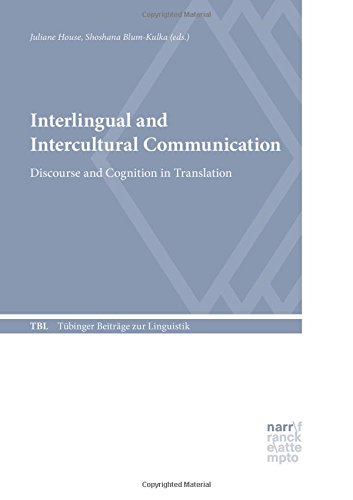 Beispielbild fr Interlingual and Intercultural Communication: Discourse and Cognition in Translation and Second Language Acquistion Studies (Volume 272) zum Verkauf von Anybook.com