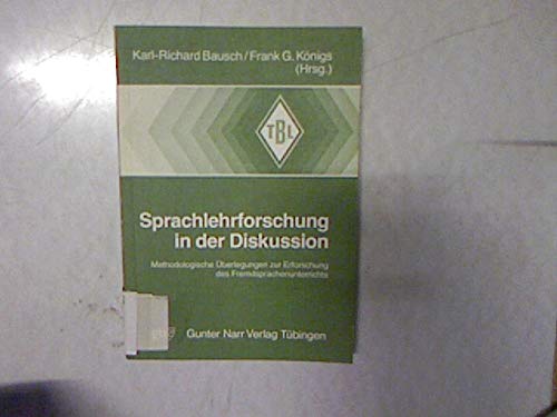 Imagen de archivo de Sprachlehrforschung in der Diskussion: Methodologische berlegungen zur Erforschung des Fremdsprachenunterrichts (Tbinger Beitrge zur Linguistik 302) a la venta por Bernhard Kiewel Rare Books