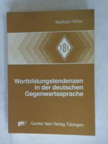 Beispielbild fr Wortbildungstendenzen in der deutschen Gegenwartssprache . Theoretische Grundlagen, Beschreibung, Anwendung. zum Verkauf von Ganymed - Wissenschaftliches Antiquariat