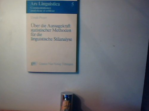 Beispielbild fr ber die Aussagekraft statistischer Methoden fr die linguistische Stilanalyse Ars linguistica; 5 zum Verkauf von medimops