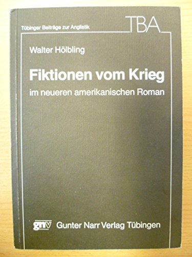 Fiktionen vom Krieg im neueren amerikanischen Roman