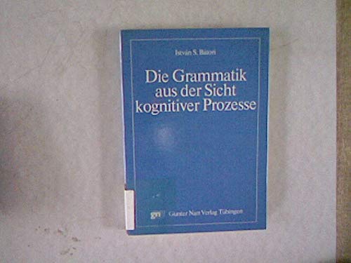 Beispielbild fr Die Grammatik aus der Sicht kognitiver Prozesse zum Verkauf von Bernhard Kiewel Rare Books