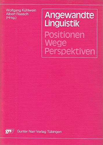 9783878085300: Angewandte Linguistik. Positionen - Wege - Perspektiven