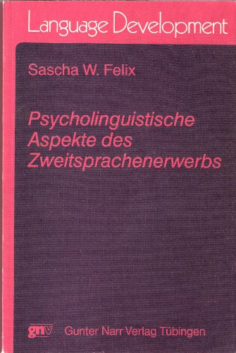 Beispielbild fr Psycholinguistische Aspekte des Zweitsprachenerwerbs. zum Verkauf von Antiquariat Christoph Wilde