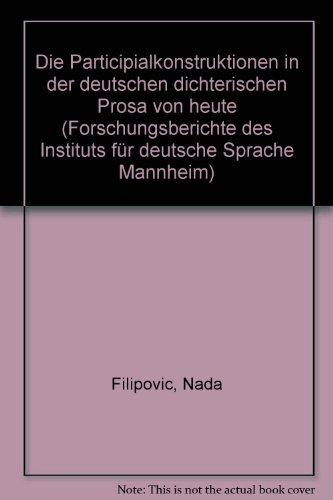 Beispielbild fr Die Partizipialkonstruktionen in der deutschen dichterischen Prosa von heute. zum Verkauf von Grammat Antiquariat