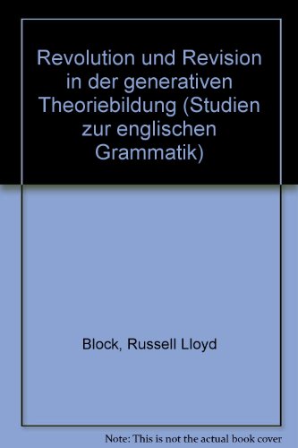 Revolution und Revision in der generativen Theoriebildung. (=Studien zur englischen Grammatik ; B...