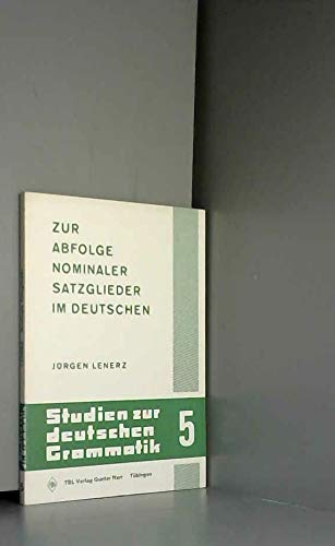 Zur Abfolge nominaler Satzglieder im Deutschen (Studien zur deutschen Grammatik) (German Edition) - Lenerz, Jü