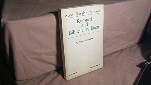 Stock image for Ronsard and biblical tradition (Etudes litteraires francaises) for sale by Zubal-Books, Since 1961