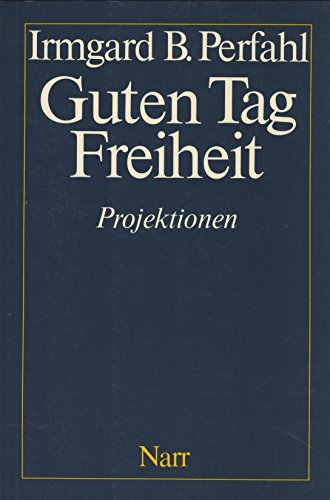 9783878089667: Guten Tag Freiheit: Projektionen