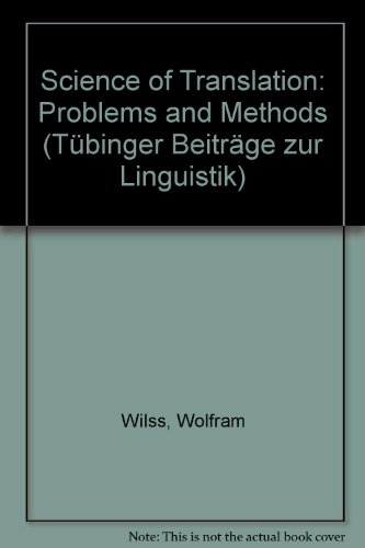 Beispielbild fr Science of Translation: Problems and Methods (Tbinger Beitrge Zur Linguistik) zum Verkauf von Anybook.com