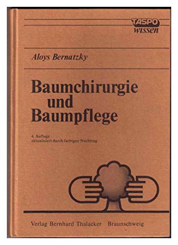 Imagen de archivo de Baumchirurgie und Baumpflege a la venta por medimops