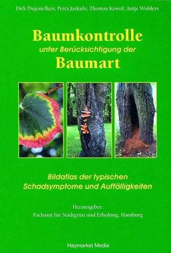 Beispielbild fr Baumkontrolle unter Bercksichtigung der Baumart: Typische Schadsymptome und Aufflligkeiten zum Verkauf von medimops