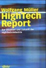 Stock image for HighTech Report. Zur Situation und Zukunft der HighTech-Industrie [Paperback] for sale by tomsshop.eu