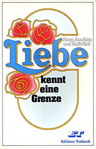 9783878270027: Liebe kennt eine Grenze