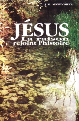 Stock image for Jsus: la raison rejoint l'histoire for sale by deric