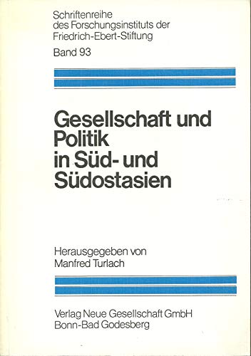 Gesellschaft und Politik in SuÌˆd- und SuÌˆdostasien (Its Schriftenreihe) (German Edition) (9783878310327) by Friedrich-Ebert-Stiftung