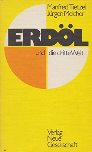 Beispielbild fr Erdl und die Dritte Welt. zum Verkauf von Antiquariat + Buchhandlung Bcher-Quell