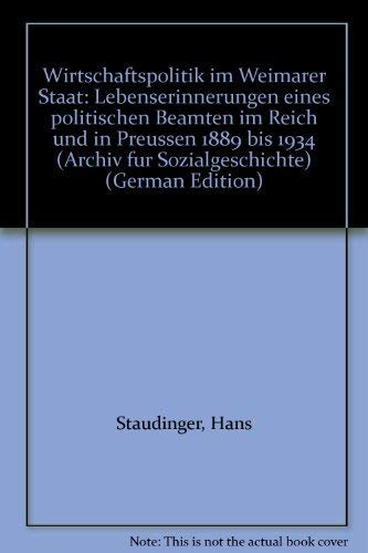 Wirtschaftspolitik im Weimarer Staat - Staudinger, Hans
