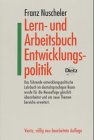 Beispielbild fr Lern- und Arbeitsbuch Entwicklungspolitik. 3.Auflage zum Verkauf von Bernhard Kiewel Rare Books