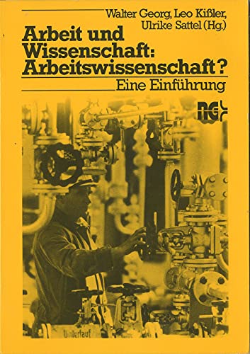 Beispielbild fr Arbeit und Wissenschaft: Arbeitswissenschaft? Eine Einfhrung zum Verkauf von medimops