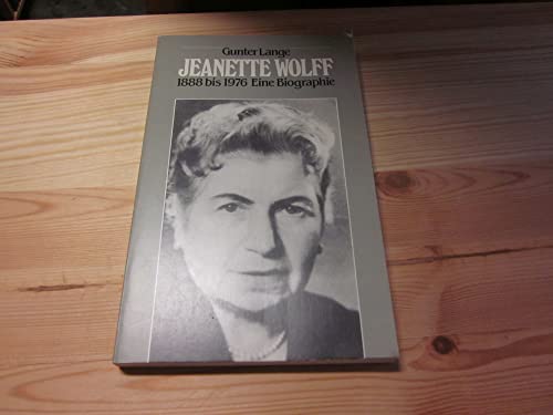 Jeanette Wolff 1888-1976: Eine Biographie (Reihe praktische Demokratie)