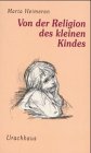 Stock image for Von der Religion des kleinen Kindes for sale by medimops