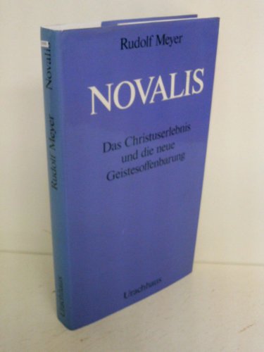 9783878381532: Novalis - Das Christuserlebnis und die neue Geistesoffenbarung. 1972.