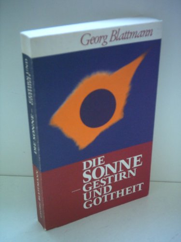 Imagen de archivo de Die Sonne - Gestirn und Gottheit a la venta por medimops