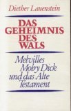 Beispielbild fr Das Geheimnis des Wals. Melvilles Moby Dick und das Alte Testament zum Verkauf von medimops