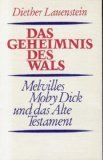 Imagen de archivo de Das Geheimnis des Wals. Melvilles Moby Dick und das Alte Testament a la venta por medimops