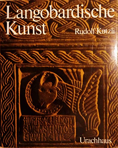 9783878381778: Langobardische Kunst: Die Sprache der Flechtbnder