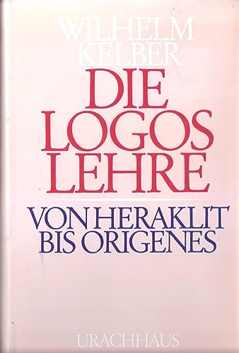 9783878382003: die_logoslehre-von_heraklit_bis_origines