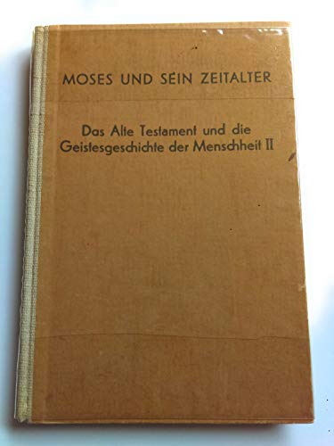 Beispielbild fr Beitrge zur Geistesgeschichte der Menschheit: Moses und sein Zeitalter: BD 2 zum Verkauf von medimops