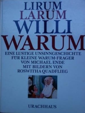 9783878382317: Lirum larum Willi warum. Eine lustige Unsinngeschichte fr kleine Warumfrager