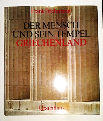 Stock image for Teichmann: Mensch u. Tempel Griechenland for sale by Reuseabook