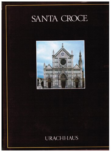 Stock image for Santa Croce. Kirche, Kapellen, Kloster, Museum. for sale by Antiquariat Eule