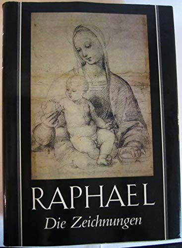 Raphael - die Zeichnungen. Eckhart Knab . Unter Mitarb. von Sylvia Ferino-Pagden. Mit e. Geleitw. von Walter Koschatzky / Graphische Sammlung Albertina: Veröffentlichung der Albertina ; Nr. 19 - Raffael,